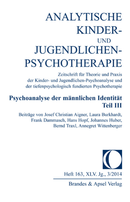 AKJP 3/2014, Nr. 163 (Printausgabe) – Psychoanalyse der männlichen Identität,  Teil III
