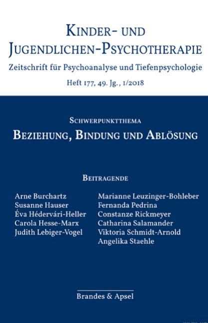 KJP 1/2018, Nr. 177 (Printausgabe) – Beziehung, Bindung und Ablösung