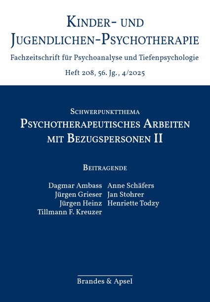 KJP 4/2025, Nr. 208 (Printausgabe) – Psychotherapeutisches Arbeiten mit Bezugspersonen II