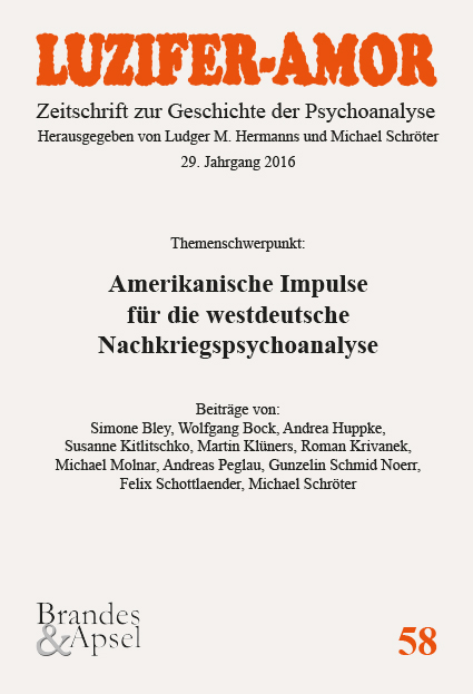 LA 2/2016, Nr. 58 (E-Journal, pdf) – Amerikanische Impulse für die westdeutsche Nachkriegspsychoanalyse