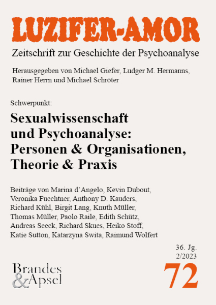 LA 2/2023, Nr. 72 (Printausgabe) – Sexualwissenschaft  und Psychoanalyse:  Personen & Organisationen, Theorie & Praxis