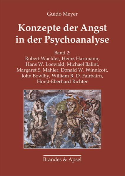 Konzepte der Angst in der Psychoanalyse, Band 2