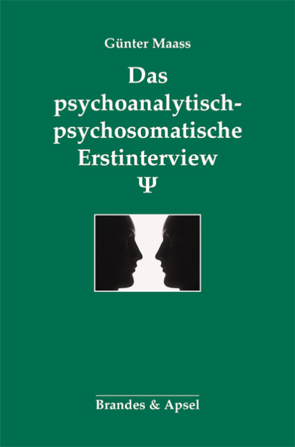 Das psychoanalytisch-psychosomatische Erstinterview