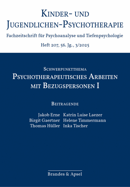 KJP 3/2025, Nr. 207 (Printausgabe) – Psychotherapeutisches Arbeiten mit Bezugspersonen I