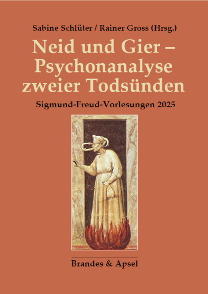 Neid und Gier – Psychonanalyse zweier Todsünden