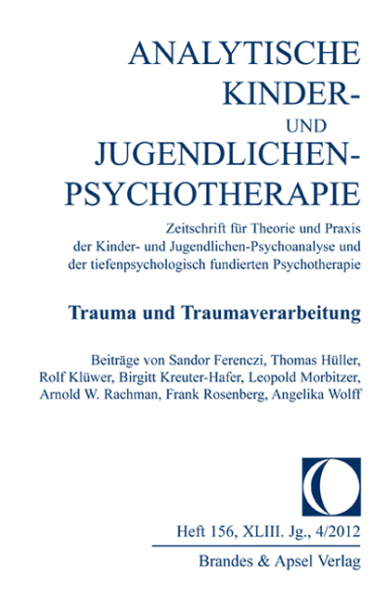 AKJP 4/2012, Nr. 156 (E-Journal, pdf) – Trauma und Traumaverarbeitung
