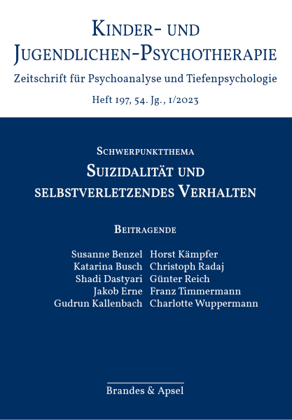 KJP 1/2023, Nr. 197 (E-Journal, pdf) – Suizidalität und selbstverletzendes Verhalten