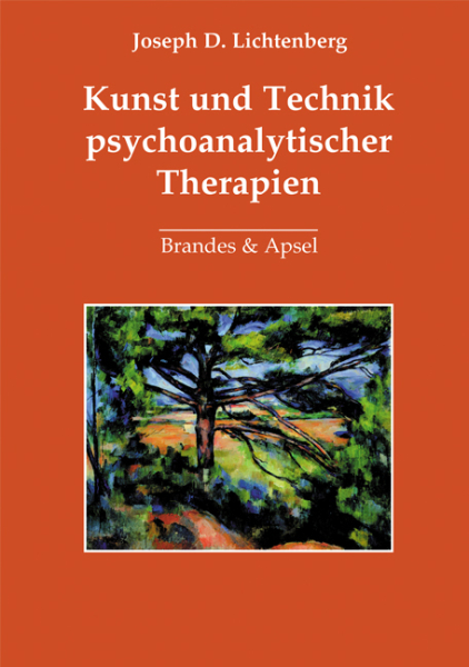 Kunst und Technik psychoanalytischer Therapien