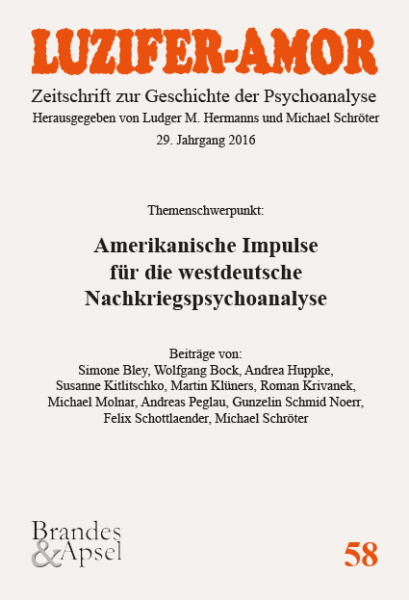 LA 2/2016, Nr. 58 (E-Journal, pdf) – Amerikanische Impulse für die westdeutsche Nachkriegspsychoanalyse