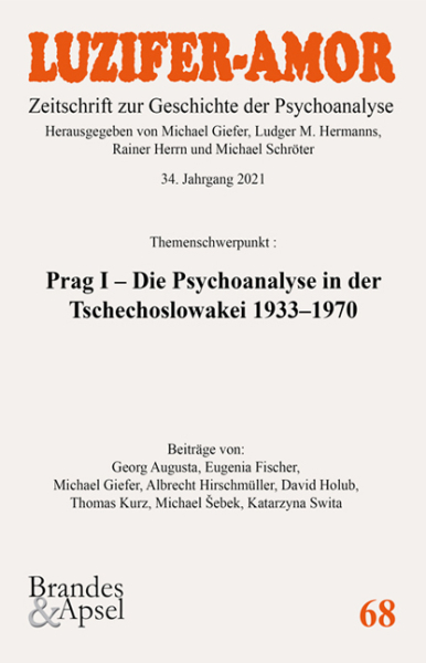 LA 2/2021, Nr. 68 (E-Journal, pdf) – Prag I – Die Psychoanalyse in der Tschechoslowakei 1933–1970