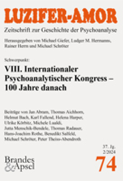 LA 2/2024, Nr. 74 (E-Journal, pdf) – VIII. Internationaler Psychoanalytischer Kongress – 100 Jahre danach