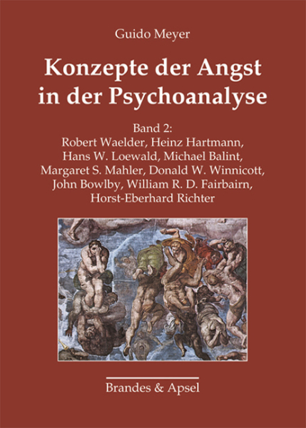 Konzepte der Angst in der Psychoanalyse, Band 2