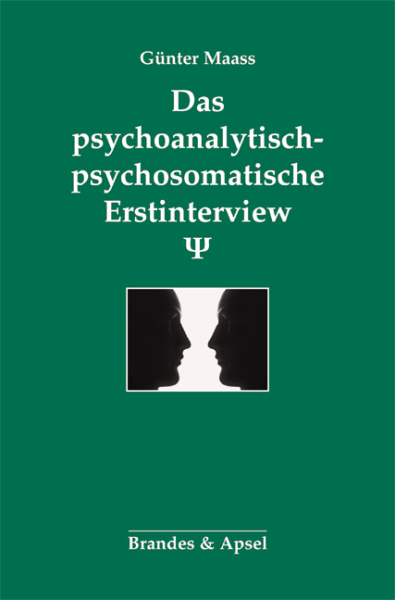 Das psychoanalytisch-psychosomatische Erstinterview
