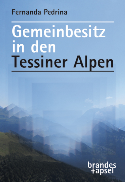 Gemeinbesitz in den Tessiner Alpen